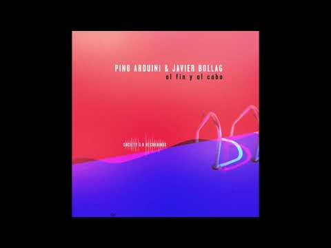 Pino Arduini & Javier Bollag - al fin y al cabo (JAVIER BOLLAG OLDSCHOOL MIX)