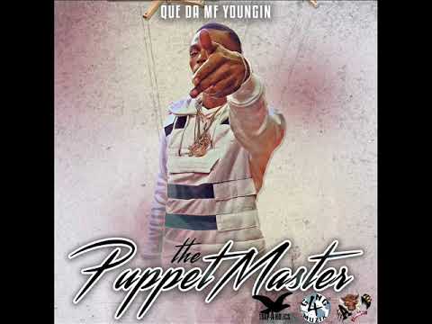 Que Da MF Youngin - Habit (The Puppet Master - MIXTAPE)