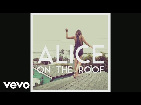 Alice on the roof - Like a Dying Rose (Audio)
