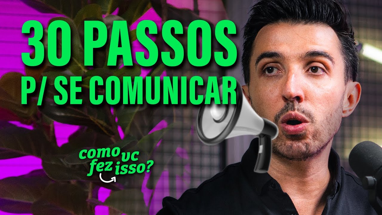 30 PASSOS PARA FALAR MELHOR PÚBLICO e PRENDER A ATENÇÃO DAS PESSOAS