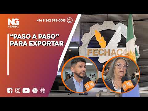 NGFEDERAL - “PASO A PASO” PARA EXPORTAR - CHACO