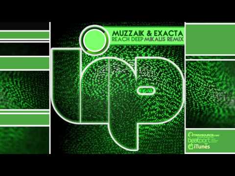 Muzzaik & Exacta - Reach Deep (Mikalis Remix)
