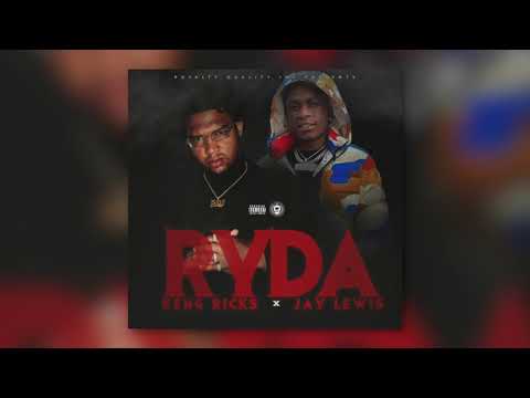 Keng Ricks x Jay Lewis - Ryda (AUDIO)