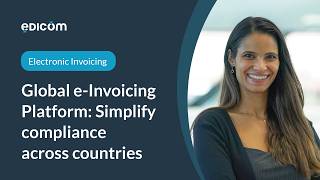 Global e-Invoicing Platform: Simplify Compliance Across Countries
