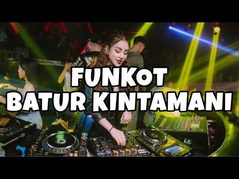 DJ FUNKOT BATUR KINTAMANI - ARI WIRADANA - FUNKOT 2023