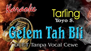 Download lagu GELEM TAH BLI Karaoke duet tarling bareng Bagas tanpa vocal cewe  mp3 Download lagu GELEM TAH BLI Karaoke duet tarling bareng Bagas tanpa vocal cewe  mp3