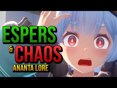 The Lore of ANANTA Is Surprisingly GOOD | Chaos & Espers Explained | ANANTA Gameplay Trailer