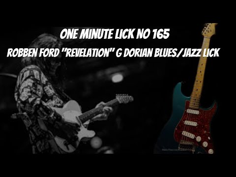 One Minute Lick No 165 Robben Ford "Revelation" G Dorian Mode Lick