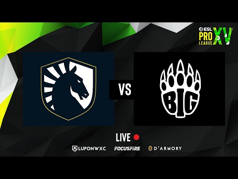 LIVE: Team Liquid vs BIG | ESL Pro League S15 - Group C [ENG/FIL]