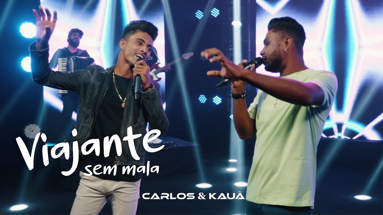 Carlos e Kauã - Viajante Sem Mala [DVD Estamos Chegando]