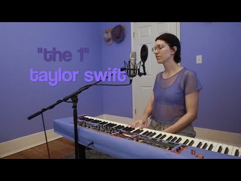 the 1 (Taylor Swift Vocal & Piano Cover) by The Mailboxes