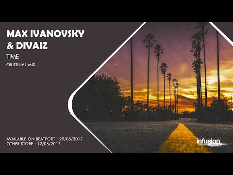 Max Ivanovsky & Divaiz - Time (Original Mix)