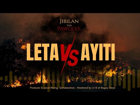 Leta Vs Ayiti pa Bic Tizon Dife