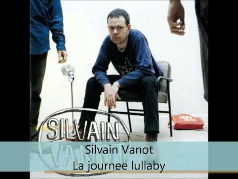 Silvain Vanot - Sur des arbres - La journee lullaby