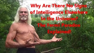 Why Are There No Signs of Intelligence Elsewhere In the Universe? | The Fermi Paradox Explained!