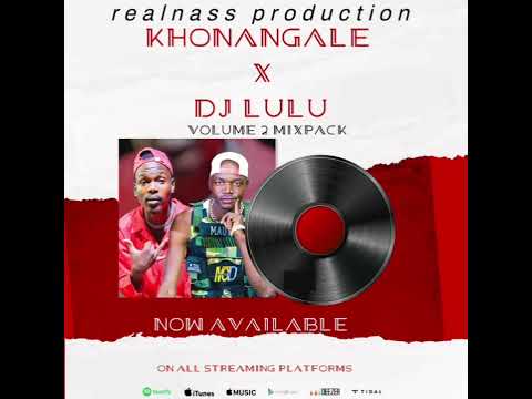 Khonangale Volume 2 Mixtape By Dj Lulu Mix master 0776238897