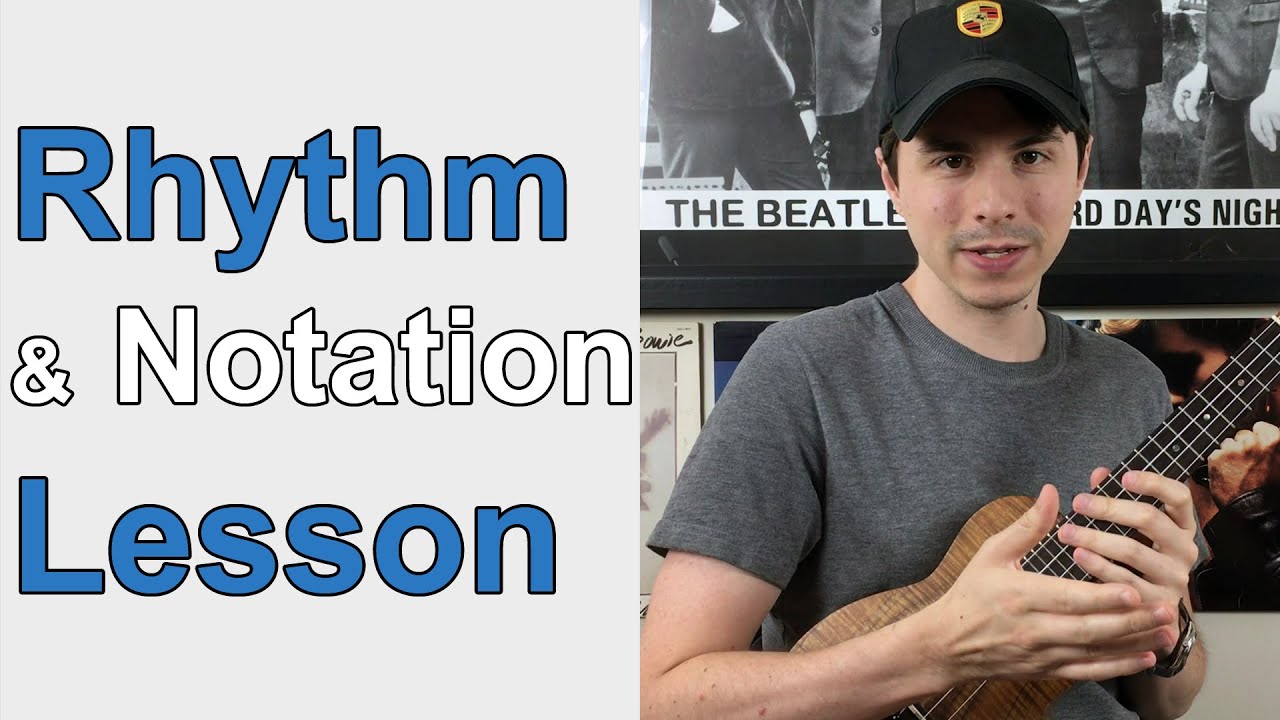 Understanding Rhythmic Notation for Ukulele
