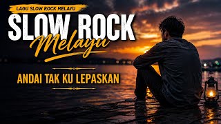 Download lagu BEST SLOW ROCK – ANDAI TAK KU LEPASKAN || #SlowRock2026 #EmotionalRock #RockBallad mp3