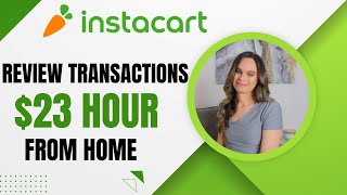 Instacart Hiring $23 Hour Working From Home Reviewing Transactions | No Degree N
