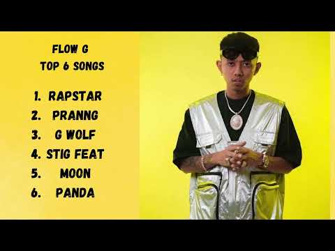 Flow G  Best Songs
