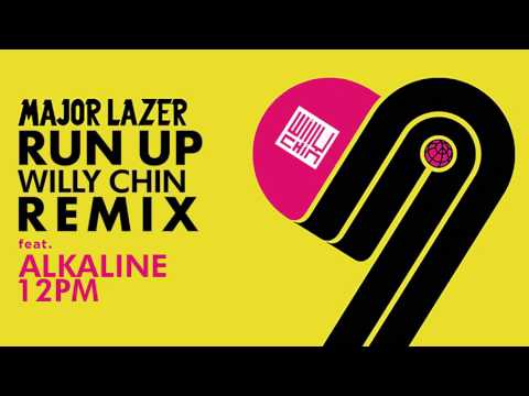 Major Lazer - Run Up [Willy Chin Remix] ft. Alkaline (EXPLICIT)
