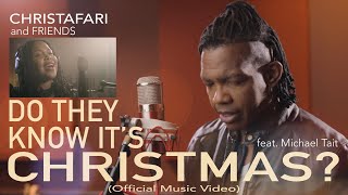 Christafari--DO THEY KNOW IT’S CHRISTMAS (Official Music Video) feat. Michael Tait [Newsboys] &amp; More