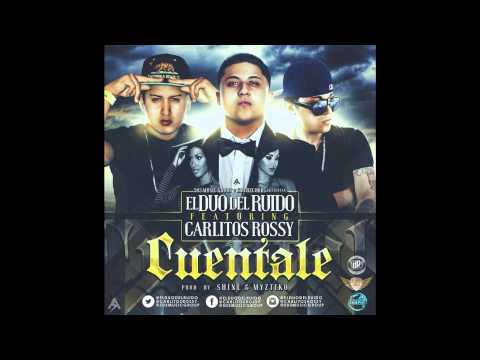 El Deima Ft El Cari & Carlitos Rossy - Cuentale