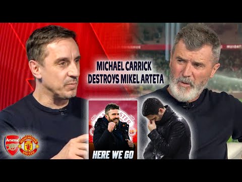 Gary Neville & Roy Keane Review How Man United Smashed Arsenal 3-2 🔥| Michael Carrick Interview