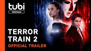 Terror Train 2 | Official Trailer | A Tubi Original