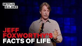 Jeff Foxworthy&#39;s Fact&#39;s Of Life