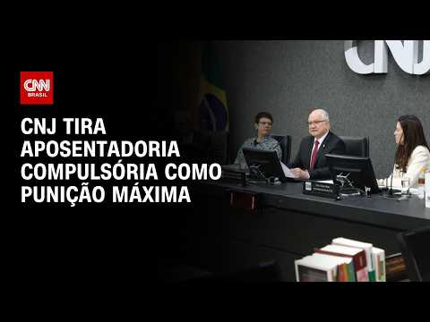CNJ tira aposentadoria compulsória de servidores como punição máxima | CNN 360º