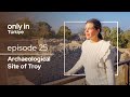 Archaeological Site of Troy - Only In Türkiye | Go Türkiye