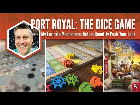 Port Royal: The Dice Game: My Favorite Mechanism