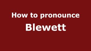 How to pronounce Blewett