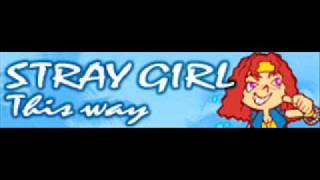 STRAY GIRL 「This way ＬＯＮＧ」