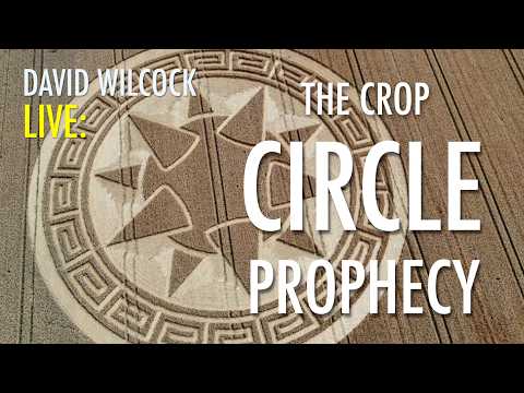 David Wilcock Live: The Crop Circle Prophecy
