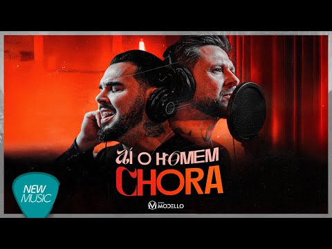 MODELLO - Aí o Homem Chora (Clipe Oficial)