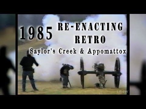 Re-enacting Retro Civil War "Battle of Saylor's Creek & Appomattox" 1985