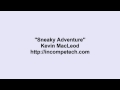 Kevin MacLeod Sneaky Adventure
