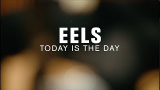 Eels - Today Is The Day (Live at The Current)