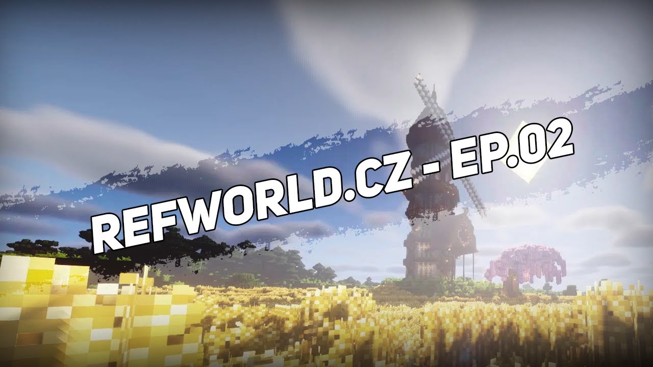 Refworld.cz ► Ep.02