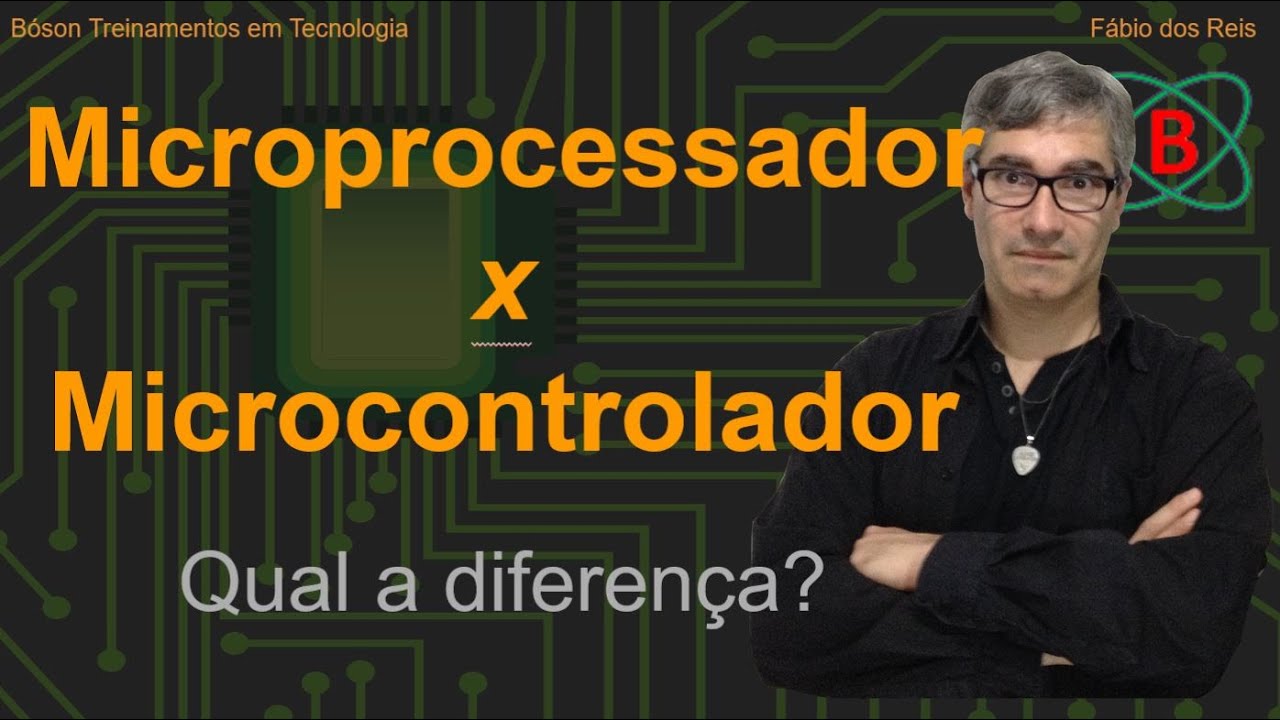 Microprocessador x Microcontrolador - Qual a diferença?