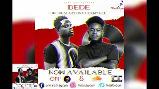 Download lagu One real bycon-Dede ft demy gee (official Audioslide) mp3