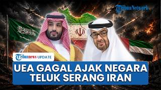 Aliansi Teluk Retak? UEA Disebut Ajak Balas Serangan Iran, Arab Saudi & Qatar Tolak Mentah-mentah