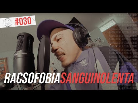 Racsofobia en La Celda de Bob - Sanguinolenta