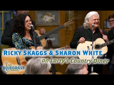 Ricky Skaggs and Sharon White on Larry's Country Diner!