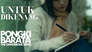Download lagu UNTUK DIKENANG - Pongki Barata and The Dangerous Band mp3 Download lagu UNTUK DIKENANG - Pongki Barata and The Dangerous Band mp3