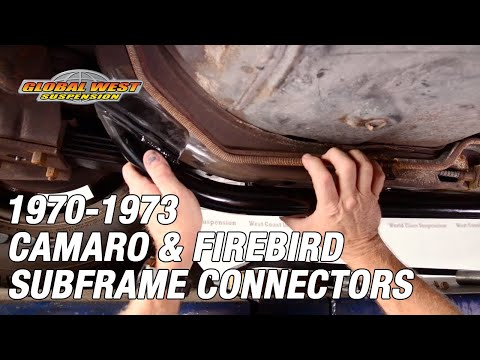 How To Install 1970-1973 Camaro & Firebird Subframe Connectors