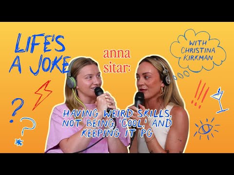 anna sitar: having weird skills, not being 'cool,' and keeping it pg | Episode 19