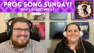 Fish -  Shadowplay || Jana&#39;s First Listen and Song REVIEW